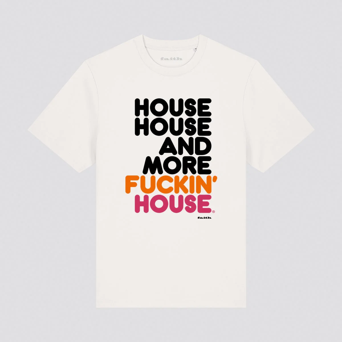 Faith House House And... T-Shirt - Image 3