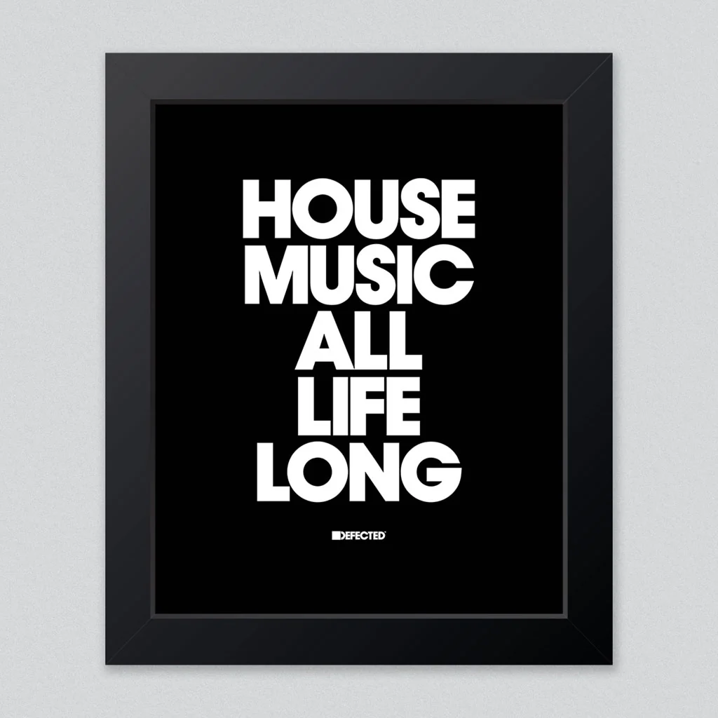 House Music All Life Long Framed Print - Image 15
