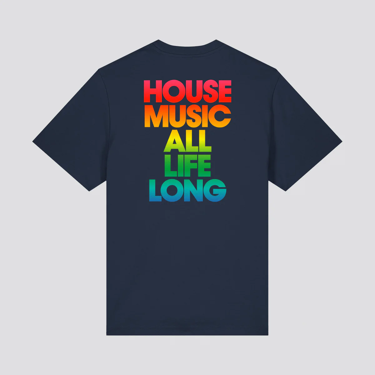 House Music All Life Long Rainbow T-Shirt - Image 6