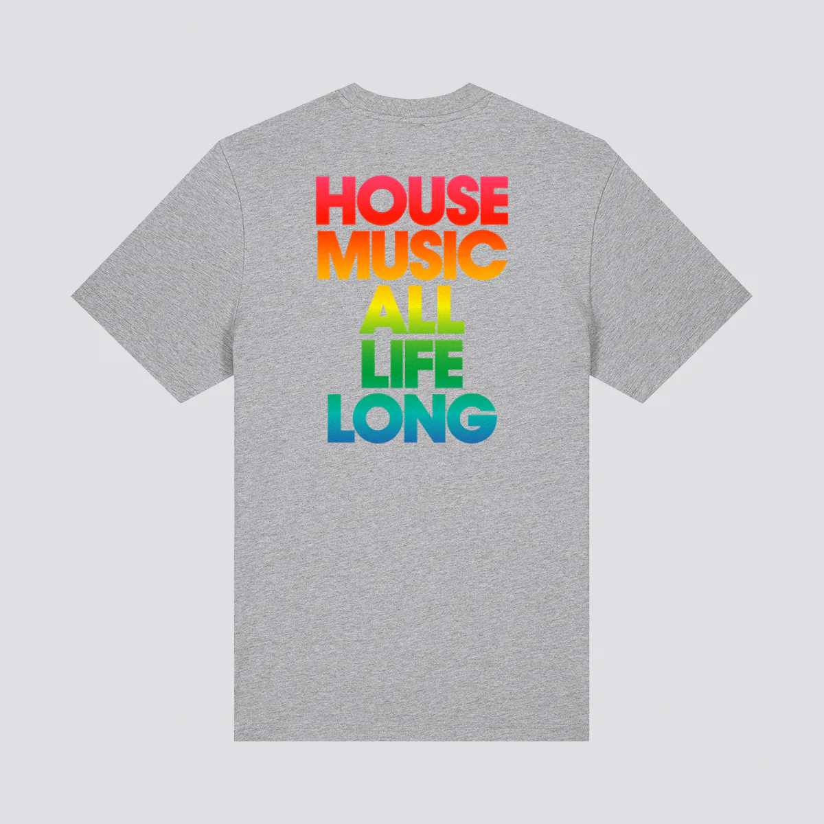 House Music All Life Long Rainbow T-Shirt - Image 9