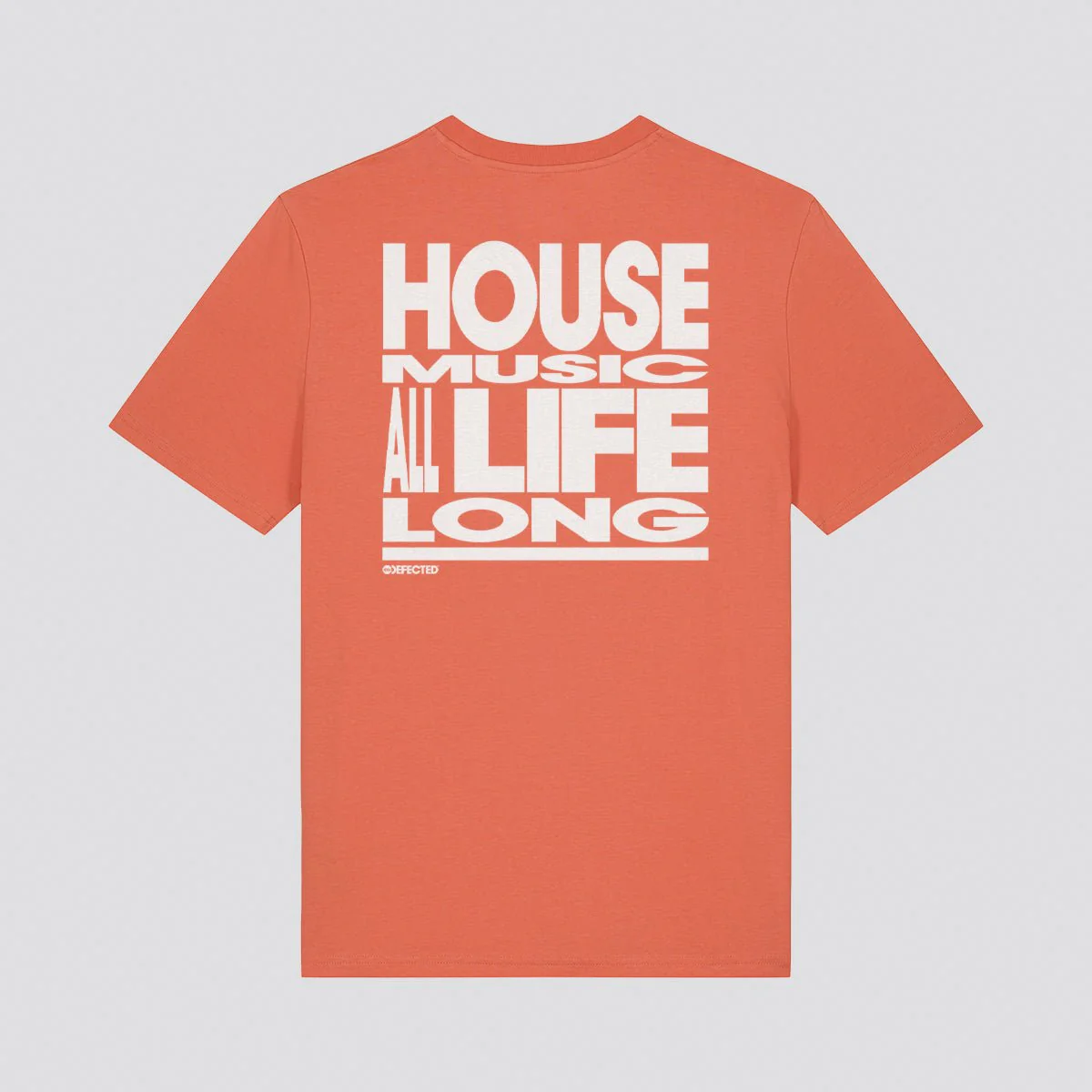 House Music All Life Long Slogan T-Shirt - Image 9