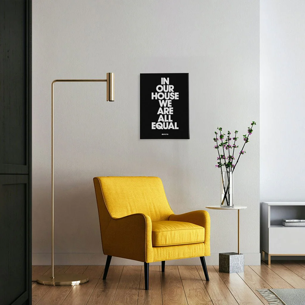 In Our House We Are All Equal Stretched Canvas Print - Image 5