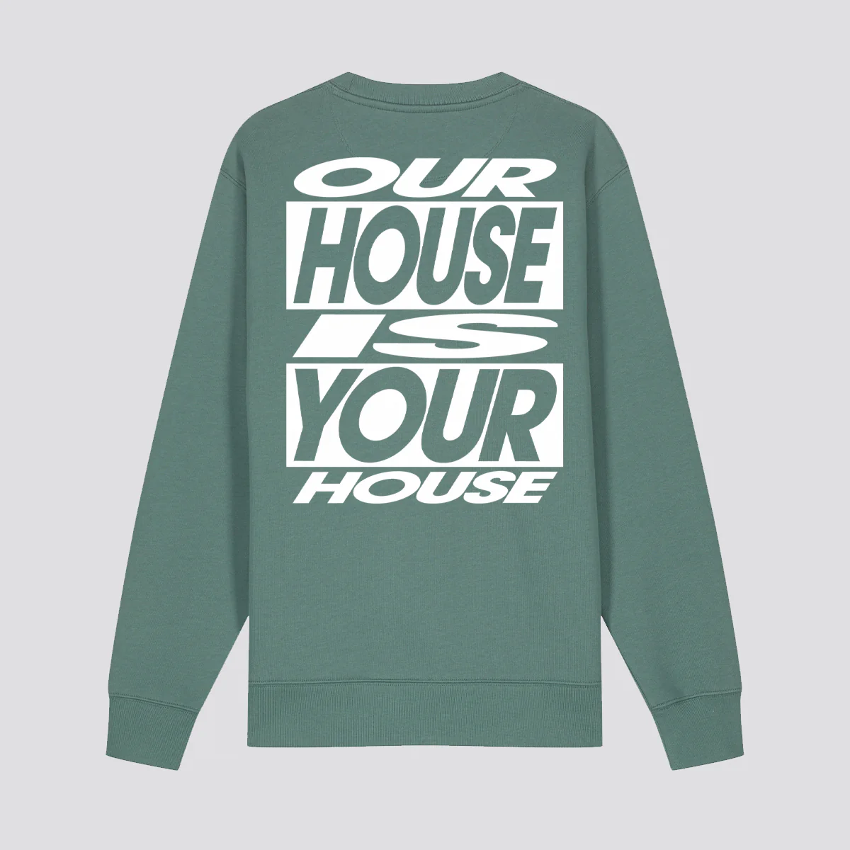 Our House Is Your House Colour Sweatshirt - Image 2
