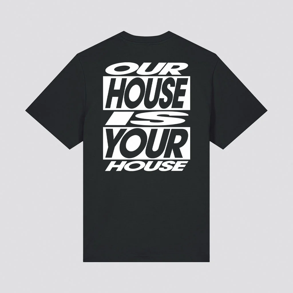 Our House Is Your House T-Shirt - Image 5